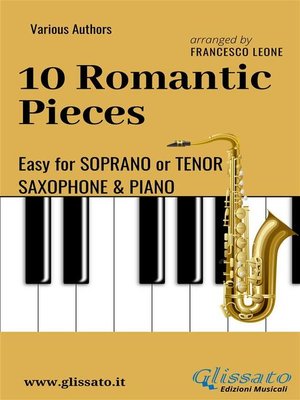 cover image of 10 Romantic Pieces--Easy for Soprano/Tenor Sax and Piano